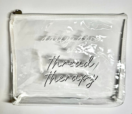“Daily Dose of Thread Therapy” Clear Project Bag | Small 9" x 12" Needlepoint WIP Bag