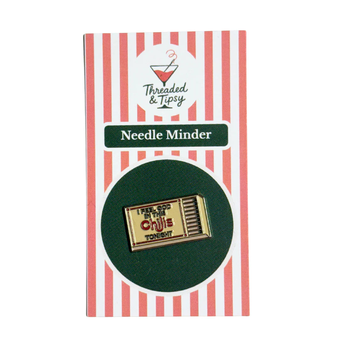Feel God in this Chilis Needle Minder